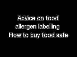 Advice on food allergen labelling How to buy food safe