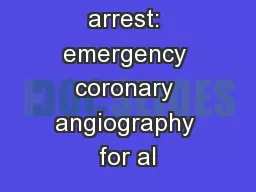After cardiac arrest: emergency coronary angiography for al
