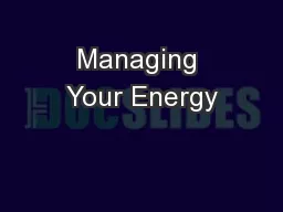Managing Your Energy