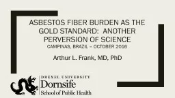 Asbestos fiber burden as the gold standard:  another perver
