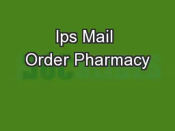 Ips Mail Order Pharmacy
