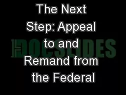 The Next Step: Appeal to and Remand from the Federal