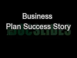 Business Plan Success Story