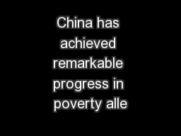 China has achieved remarkable progress in poverty alle