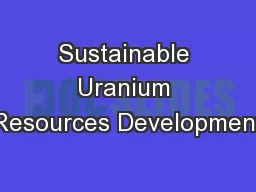 Sustainable Uranium Resources Development