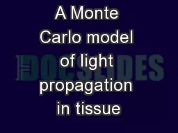 A Monte Carlo model of light propagation in tissue