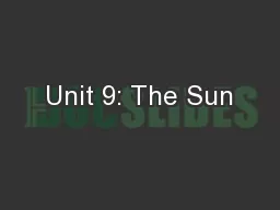 Unit 9: The Sun