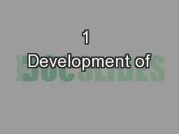 1 Development of