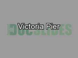 Victoria Pier