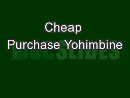Cheap Purchase Yohimbine