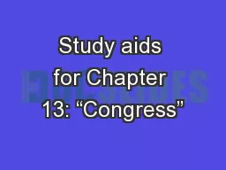 Study aids for Chapter 13: “Congress”