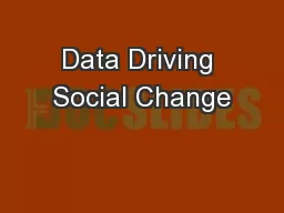 Data Driving Social Change