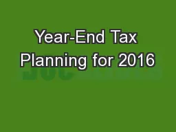 Year-End Tax Planning for 2016