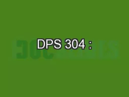 DPS 304 :