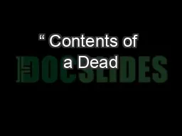 “ Contents of a Dead