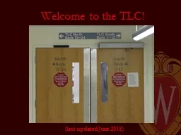 Welcome to the TLC!