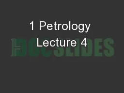 1 Petrology Lecture 4