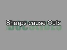 Sharps cause Cuts