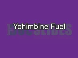 Yohimbine Fuel