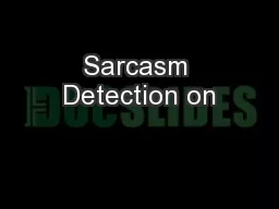 Sarcasm Detection on
