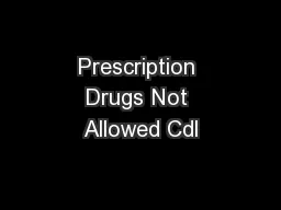 Prescription Drugs Not Allowed Cdl