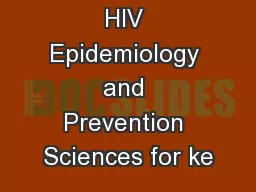 Overview of HIV Epidemiology and Prevention Sciences for ke