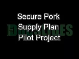 Secure Pork Supply Plan Pilot Project