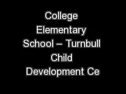 College Elementary School – Turnbull Child Development Ce