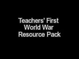 Teachers’ First World War Resource Pack