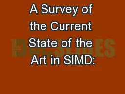 A Survey of the Current State of the Art in SIMD: