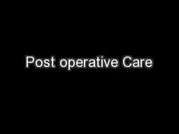 Post operative Care