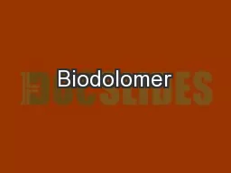 Biodolomer