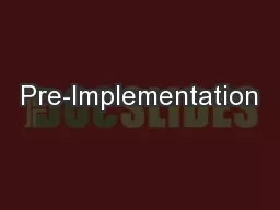 Pre-Implementation