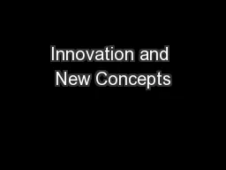 Innovation and New Concepts
