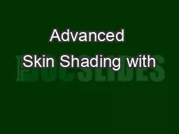 Advanced Skin Shading with