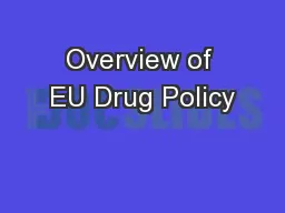 Overview of EU Drug Policy