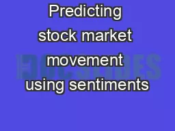 Predicting stock market movement using sentiments
