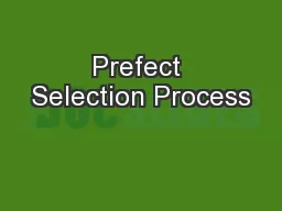 Prefect Selection Process