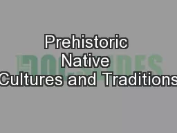 Prehistoric Native Cultures and Traditions