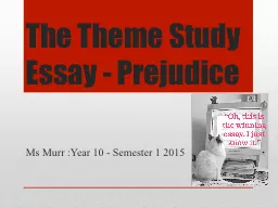The Theme Study Essay - Prejudice