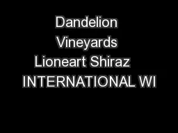 Dandelion Vineyards Lioneart Shiraz   INTERNATIONAL WI