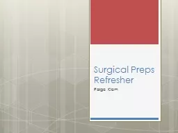 Surgical Preps Refresher