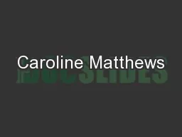 Caroline Matthews