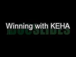 Winning with KEHA