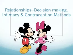 Relationships, Decision making, Intimacy & Contraceptio