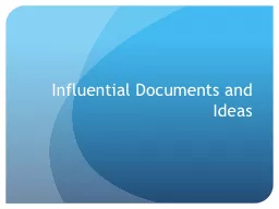 Influential Documents and Ideas