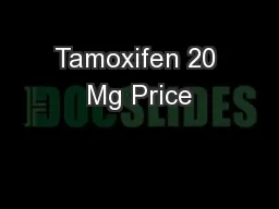 Tamoxifen 20 Mg Price