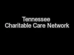 Tennessee Charitable Care Network