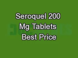 Seroquel 200 Mg Tablets Best Price
