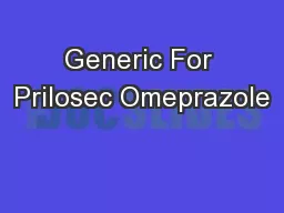 Generic For Prilosec Omeprazole